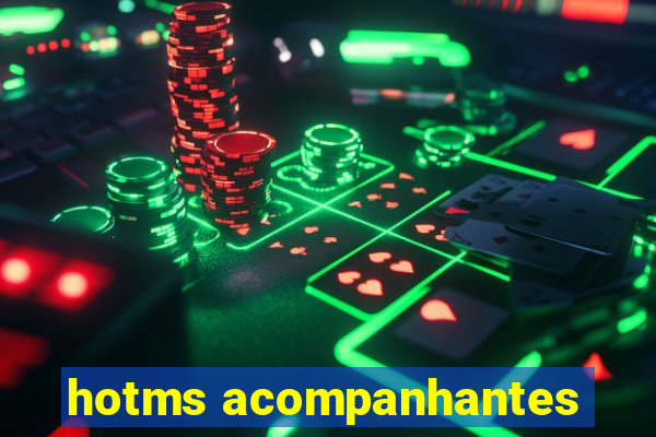 hotms acompanhantes